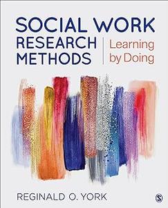 Social Work Research Methods Learning by Doing