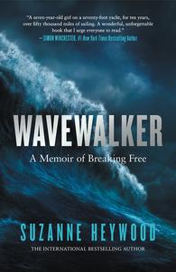 Wavewalker A Memoir of Breaking Free, US Edition