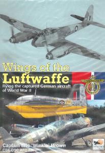 Wings of the Luftwaffe Flying the Captured German Aircraft of World War II (2024)