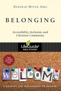 Belonging Accessibility, Inclusion, and Christian Community