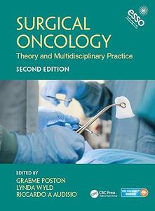 Surgical Oncology Theory and Multidisciplinary Practice, Second Edition (2024)