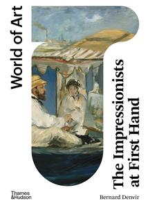 The Impressionists at First Hand (World of Art), 2nd Edition