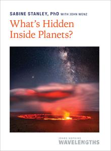 What’s Hidden Inside Planets (Johns Hopkins Wavelengths)