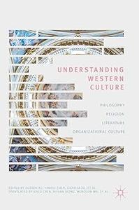 Understanding Western Culture Philosophy, Religion, Literature and Organizational Culture (2024)
