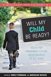 Will My Child Be Ready Missionary Prep for Moms