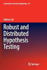 Robust and Distributed Hypothesis Testing (2024)