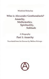 Who Is Alexander Grothendieck Part 1 Anarchy