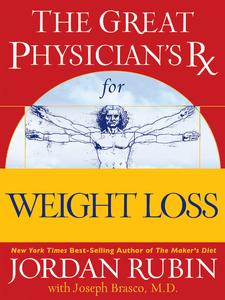 The Great Physician’s Rx for Weight Loss (The Great Physician’s Rx)