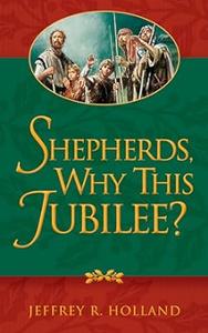 Shepherds, Why This Jubilee