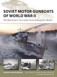 Soviet Motor Gunboats of World War II  The Red Army's 'river Tanks' from Stalingrad to Berlin