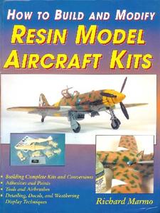 How to Build and Modify Resin Model Aircraft Kits (2024)