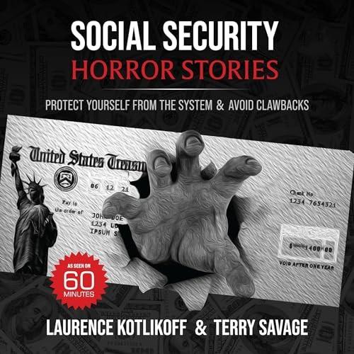 Social Security Horror Stories Protect Yourself From the System & Avoid Clawbacks [Audiobook]