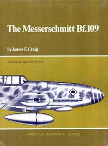 The Messerschmitt Bf.109 (Famous Aircraft Series)