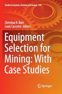 Equipment Selection for Mining With Case Studies (2024)