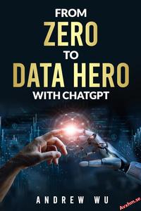 From Zero to Data Hero with ChatGPT