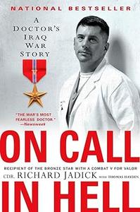 On Call in Hell A Doctor's Iraq War Story
