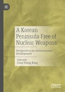 A Korean Peninsula Free of Nuclear Weapons