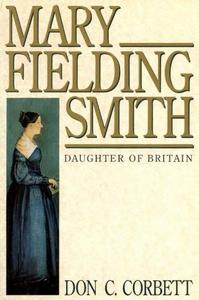 Mary Fielding Smith, Daughter of Britain Portrait of Courage