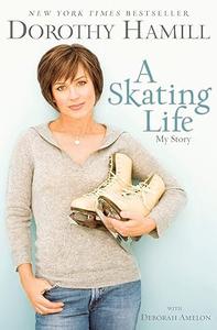 A Skating Life My Story