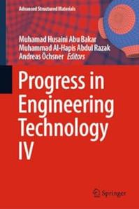 Progress in Engineering Technology IV (Advanced Structured Materials, 169)