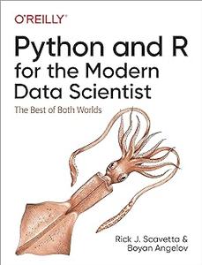 Python and R for the Modern Data Scientist The Best of Both Worlds