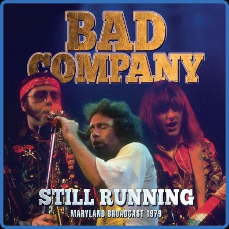 Bad Company - Still Running (2023)