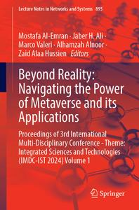 Beyond Reality Navigating the Power of Metaverse and Its Applications Vol 1