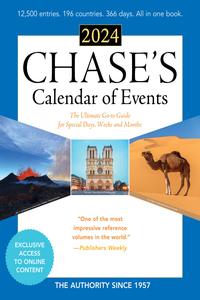 Chase's Calendar of Events 2024 The Ultimate Go–to Guide for Special Days, Weeks and Months, 67th Edition