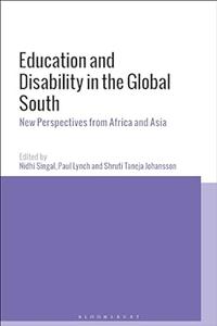 Education and Disability in the Global South New Perspectives from Africa and Asia