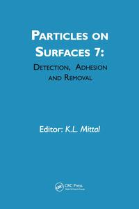 Particles on Surfaces Detection, Adhesion and Removal, Volume 7