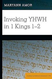 Invoking YHWH in 1 Kings 1-2