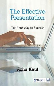 The Effective Presentation Talk Your Way To Success