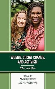 Women, Social Change, and Activism Then and Now