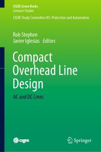 Compact Overhead Line Design AC and DC Lines