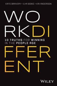Work Different 10 Truths for Winning in the People Age