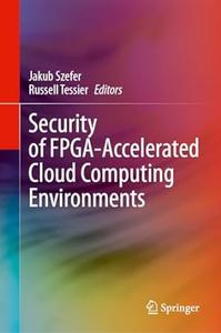 Security of FPGA–Accelerated Cloud Computing Environments