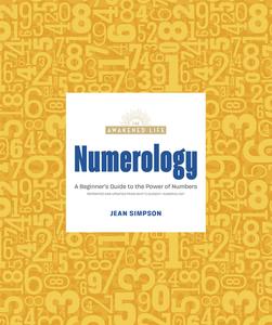 Numerology A Beginner’s Guide to the Power of Numbers