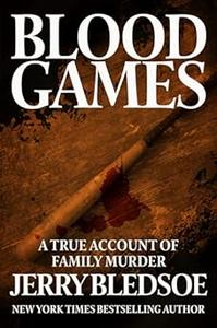 Blood Games A True Account of Family Murder