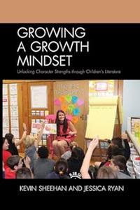 Growing a Growth Mindset Unlocking Character Strengths through Children’s Literature