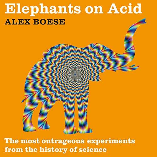 Elephants on Acid [Audiobook] (2024)