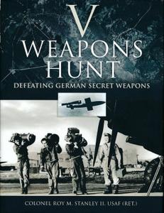 V Weapons Hunt Defeating German Secret Weapons