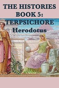 The Histories Book 5 Tersichore
