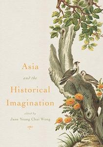 Asia and the Historical Imagination (2024)