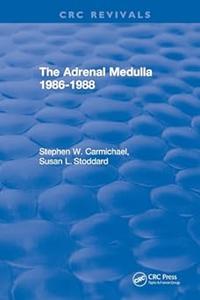 The Adrenal Medulla 1986-1988 (2024)