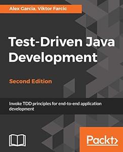 Test–Driven Java Development, 2nd Edition