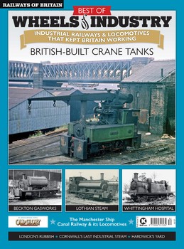 Best of Wheels of Industry (Railways of Britain Vol.52)