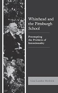 Whitehead and the Pittsburgh School Preempting the Problem of Intentionality
