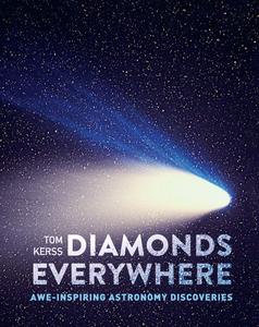 Diamonds Everywhere Awe-inspiring astronomy discoveries