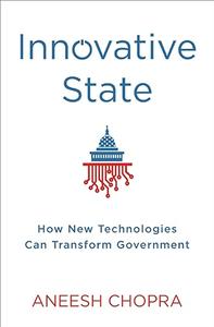 Innovative State How New Technologies Can Transform Government