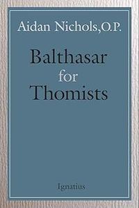 Balthasar for Thomists